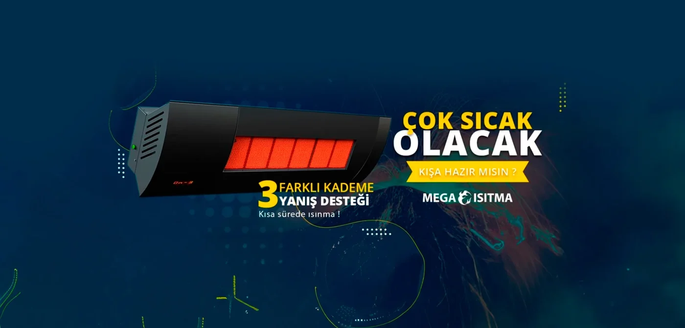 Mega Isıtma profesyonel açık alan ve endüstriyel ısıtma sistemleri